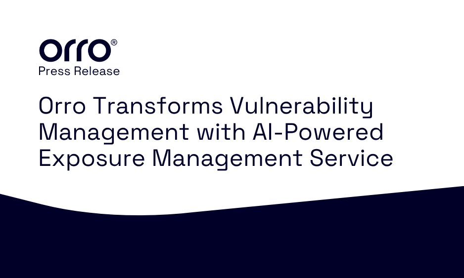 Orro Transforms Vulnerability Management with AI-Powered Exposure Management Service thumbnail