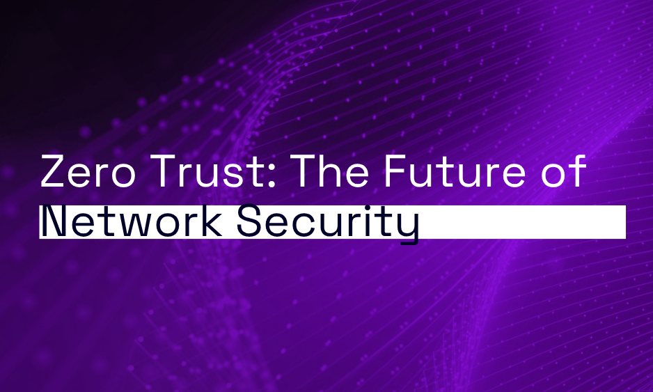Why Zero Trust Networking Is the Future of Cyber Security thumbnail