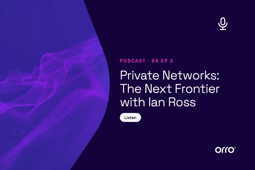 S4-2: Private Networks: The Next Frontier with Ian Ross thumbnail